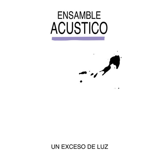 ENSAMBLE ACUSTICO - "UN EXCESO DE LUZ" LP