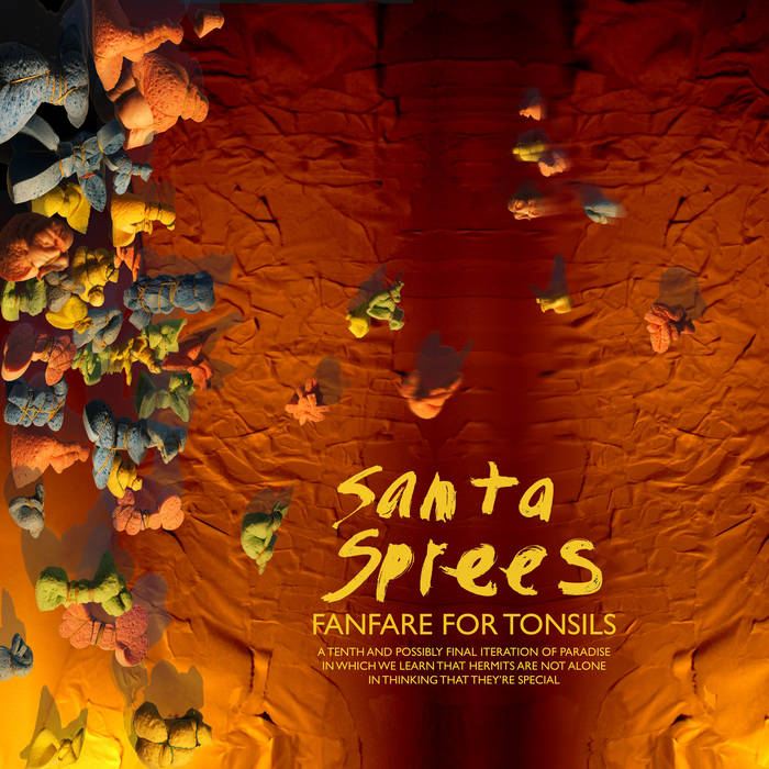 SANTA SPREES - "FANFARE FOR TONSILS" LP