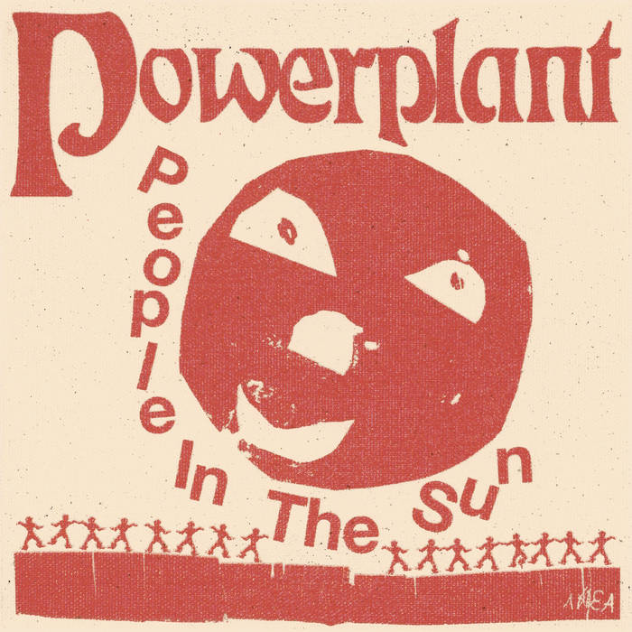 POWERPLANT - "PEOPLE IN THE SUN" LP