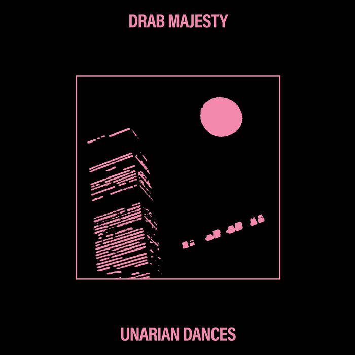 DRAB MAJESTY - "UNARIAN DANCES" LP