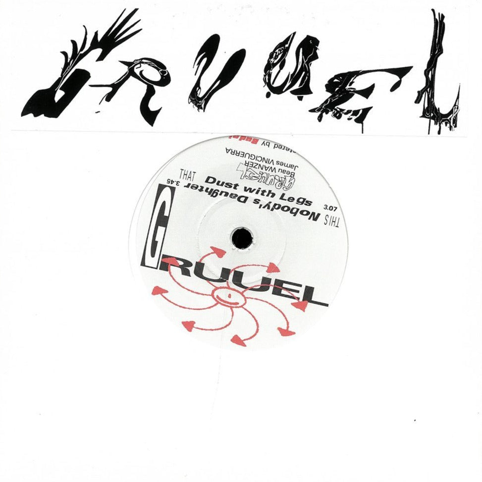 GRUUEL - "DUST WITH LEGS / NOBODY'S DAUGHTER" 7"
