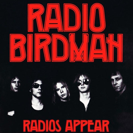RADIO BIRDMAN - "RADIOS APPEAR" LP