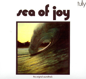 TULLY - "SEA OF JOY" LP