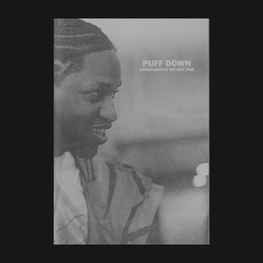 PUFF DOWN [UNDERGROUND HIP-HOP] - “ISSUE #3” ZINE