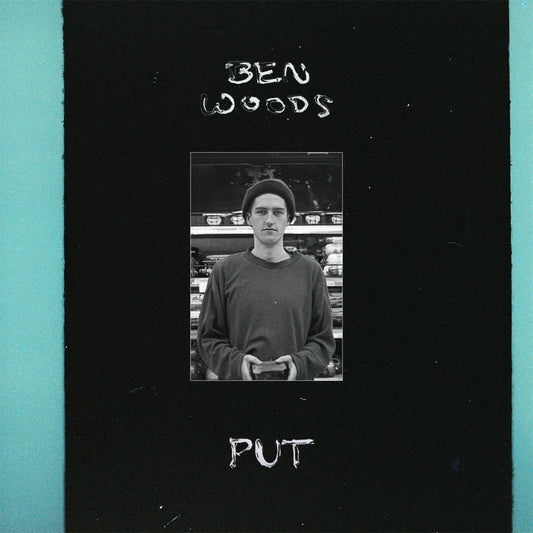 BEN WOODS - "PUT" LP