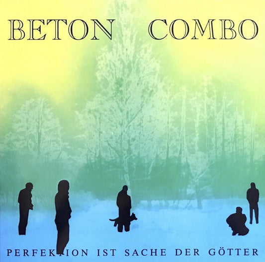 BETON COMBO - "PERFEKTION IST SACHE DER GOTTER" LP