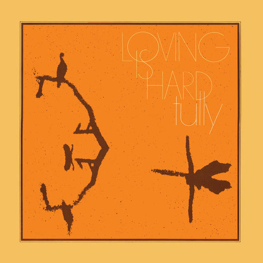 TULLY - "LOVING IS HARD" LP