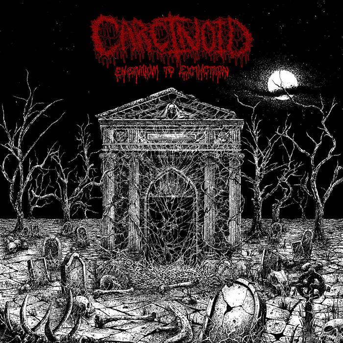 CARCINOID - "ENCOMIUM TO EXTINCTION" LP