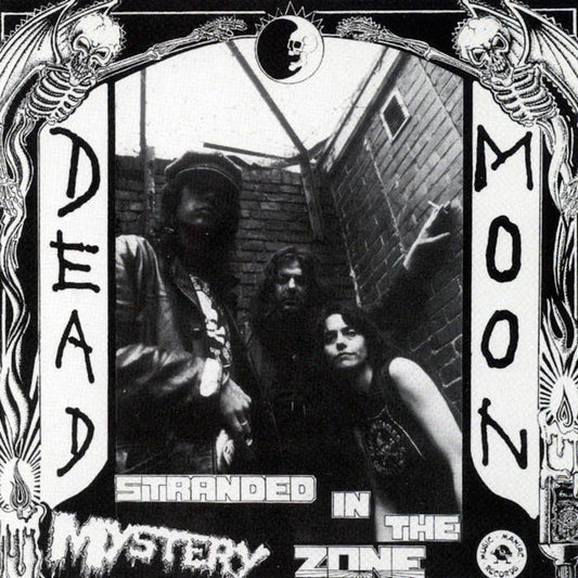 DEAD MOON - "STRANDED IN THE MYSTERY ZONE" LP