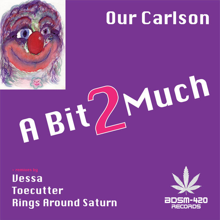 OUR CARLSON - "A BIT2MUCH" LP