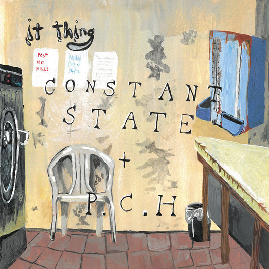 IT THING - "CONSTANT STATE / P.C.H." 7"