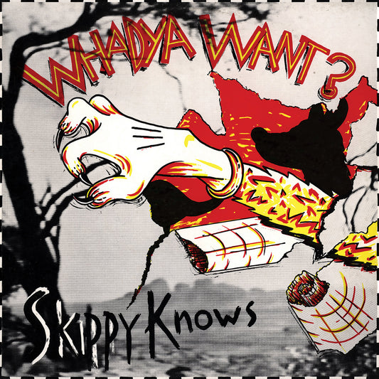 WHADYA WANT? - "SKIPPY KNOWS" LP