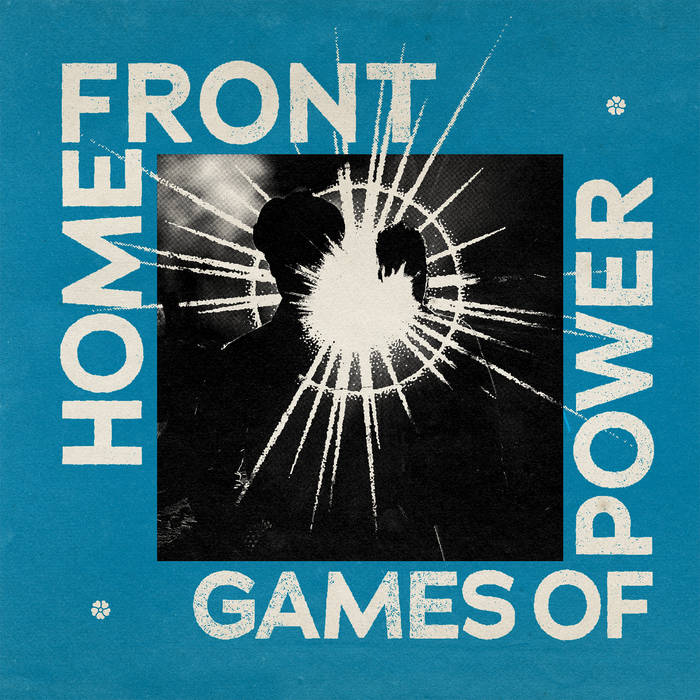 HOME FRONT - "GAMES OF POWER" LP