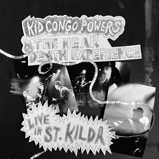 KID CONGO POWERS & THE NEAR DEATH EXPERIENCE - "LIVE IN ST KILDA" LP