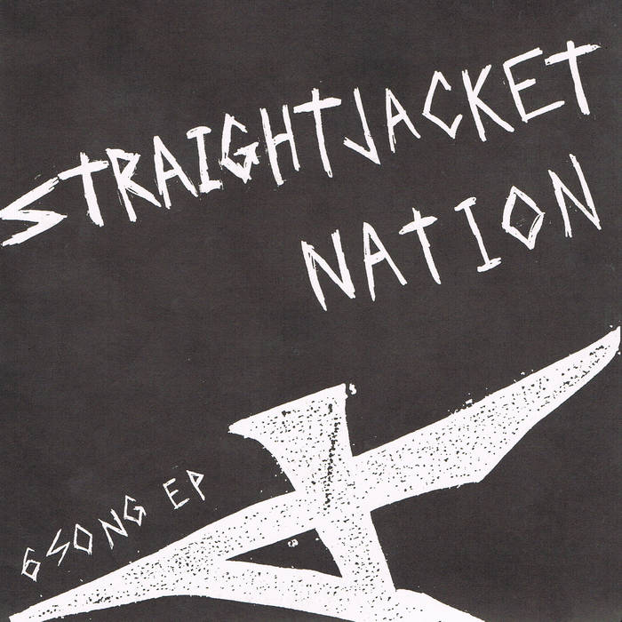 STRAIGHTJACKET NATION - "6 SONG EP" 7"