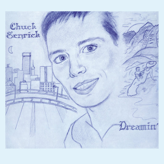 CHUCK SENRICK - "DREAMIN'" LP