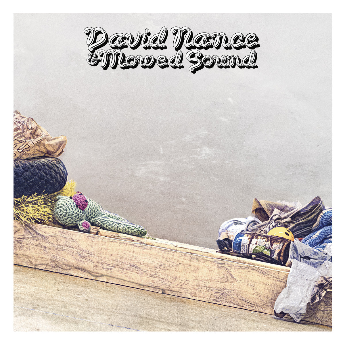 DAVID NANCE - "DAVID NANCE & MOWED SOUND" LP