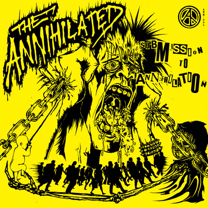 THE ANNIHILATED - "SUBMISSION TO ANNIHILATION" LP
