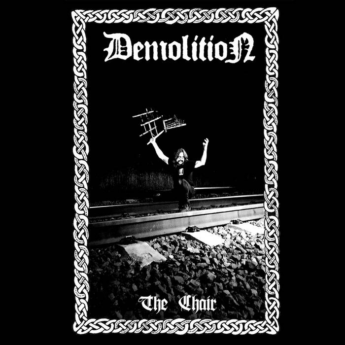 DEMOLITION - "THE CHAIR" CS