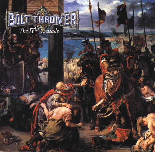 BOLT THROWER - "THE IVTH CRUSADE" LP