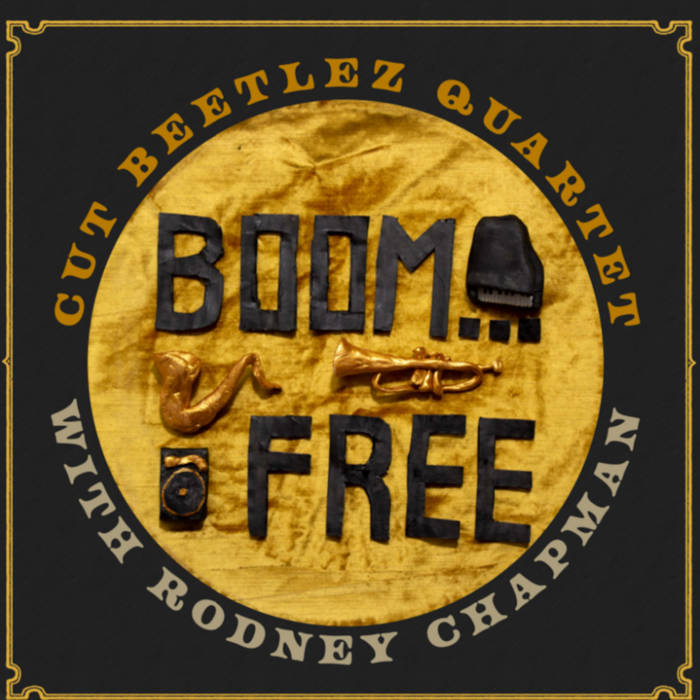 CUT BEETLEZ QUARTET - "BOOM FREE" LP