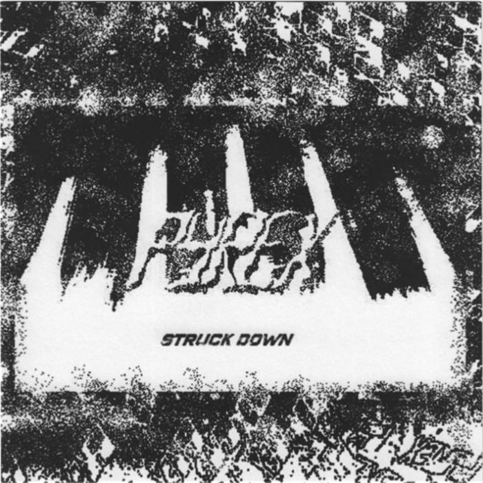 PYREX - "STRUCK DOWN" 7"