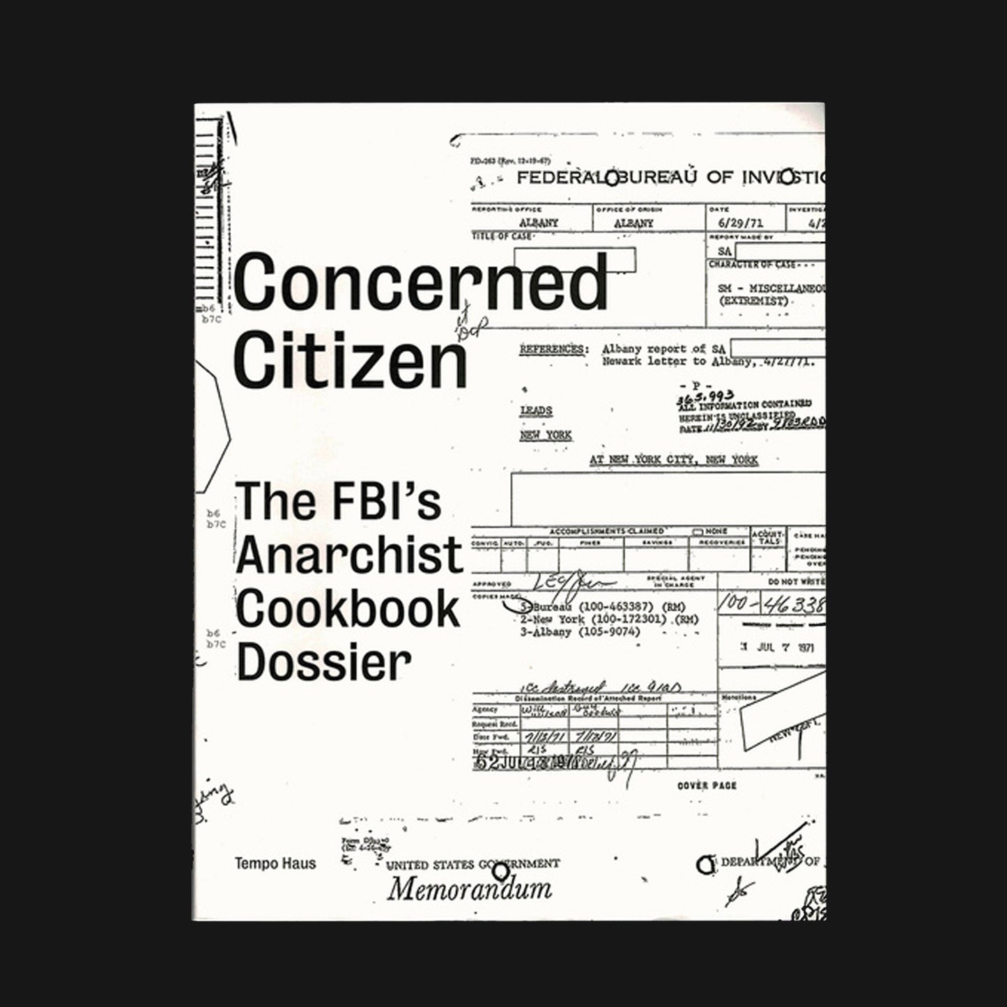 TEMPO HAUS - "CONCERNED CITIZEN: THE FBI'S ANARCHIST COOKBOOK DOSSIER" BOOK