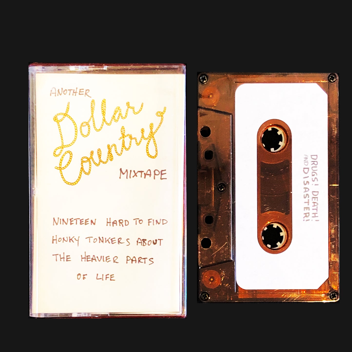 DOLLAR COUNTRY - "MIXTAPE #2: DRUGS! DEATH! DISASTER!" CS