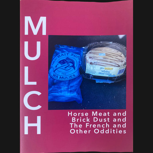 DISTORT #59: "MULCH - HORSE MEAT AND BRICK DUST..." BOOK