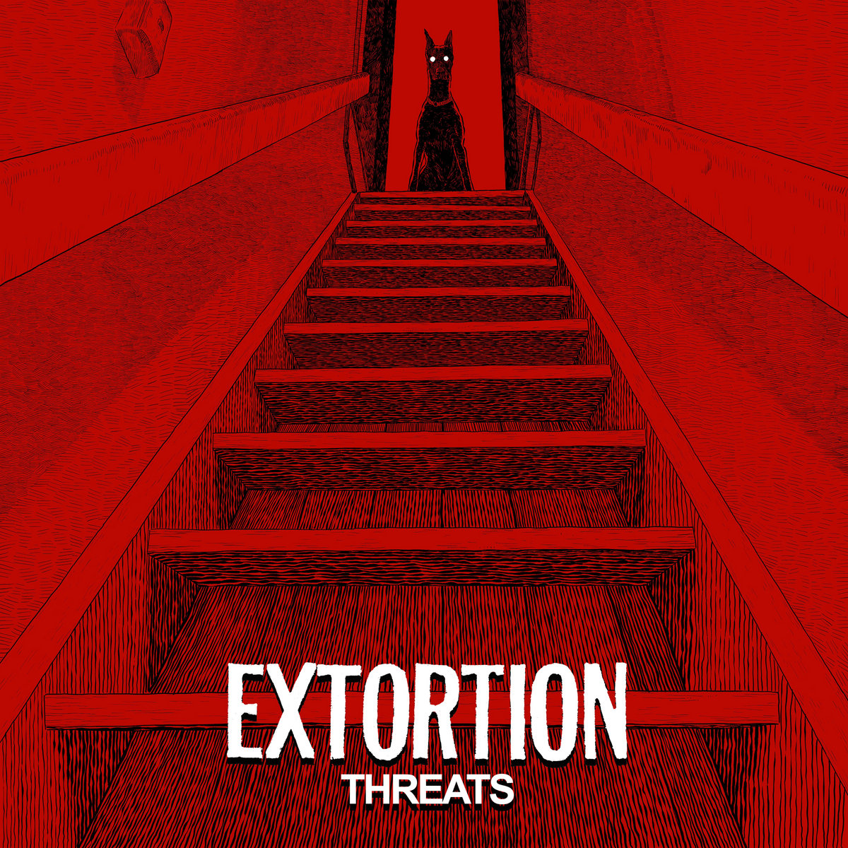 EXTORTION - "THREATS" 7"