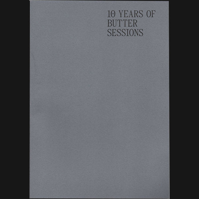 BUTTER SESSIONS - "10 YEARS OF BUTTER SESSIONS" BOOK