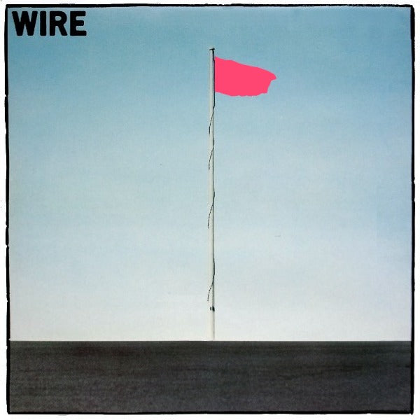 WIRE - "PINK FLAG" LP