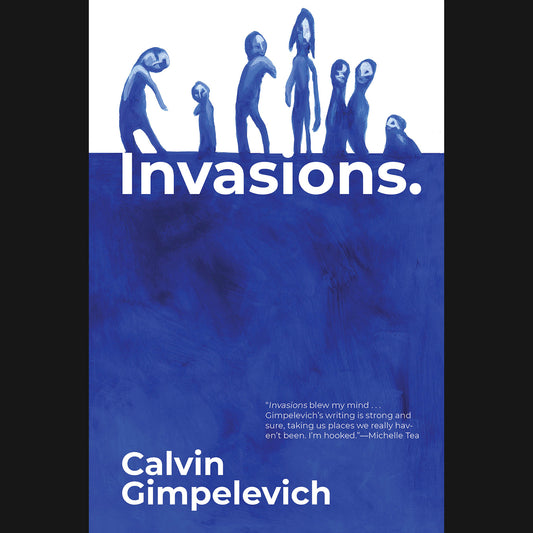 CALVIN GIMPELEVICH - "INVASIONS" BOOK