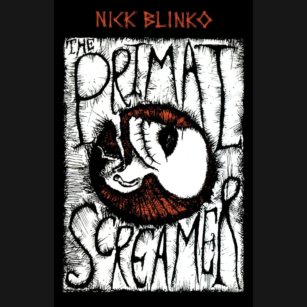 NICK BLINKO - "THE PRIMAL SCREAMER" BOOK