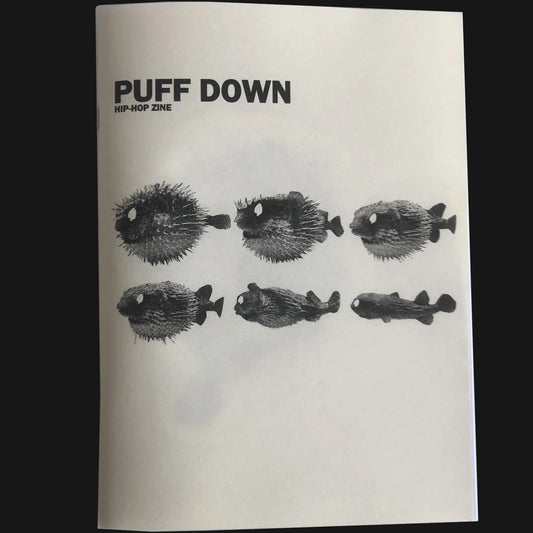 PUFF DOWN [UNDERGROUND HIP-HOP] - “ISSUE #1” ZINE