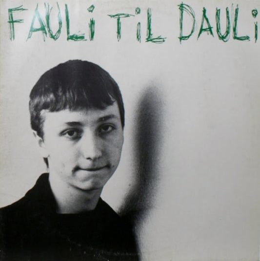 DAILY FAULI - "FAULI TILL DAULI" LP