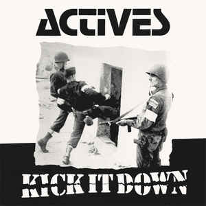 ACTIVES - "KICK IT DOWN" LP