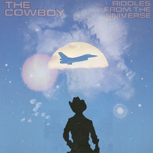 THE COWBOY - "RIDDLES FROM THE UNIVERSE" LP