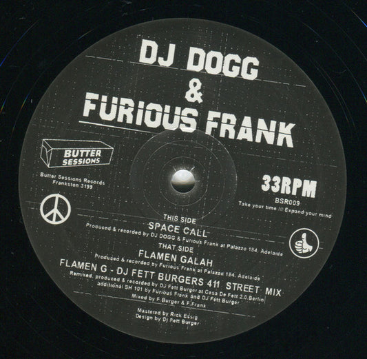 DJ DOGG & FURIOUS FRANK ‎– SPACE CALL/FLAMEN GALAH 12"