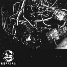 REPAIRS - DECAY / CYCLE 7"