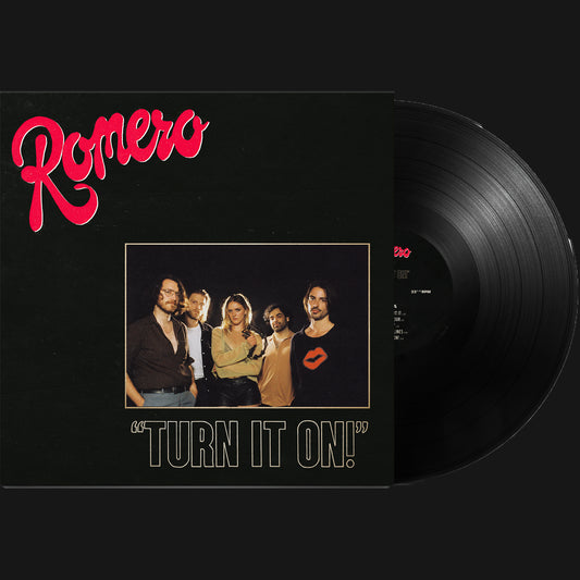 ROMERO - "TURN IT ON!" LP