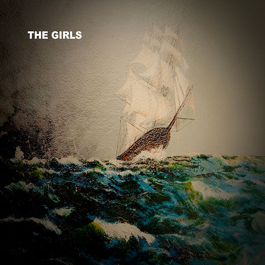 THE GIRLS - “REMOTE VIEW / LORD AUCH” 7"