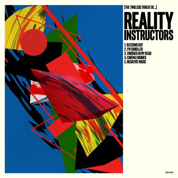 REALITY INSTRUCTORS - "THE TIMELESS THREAT OF..." LP
