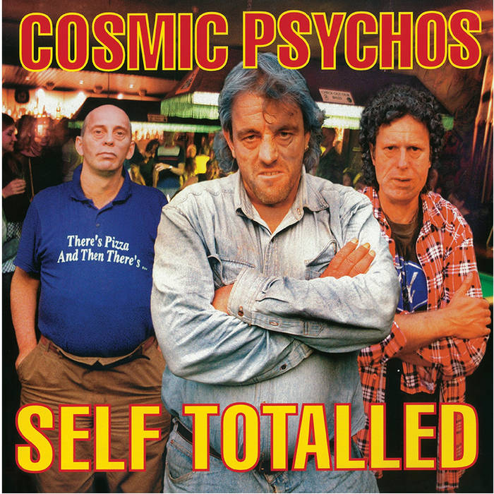 COSMIC PSYCHOS - "SELF TOTALLED" LP