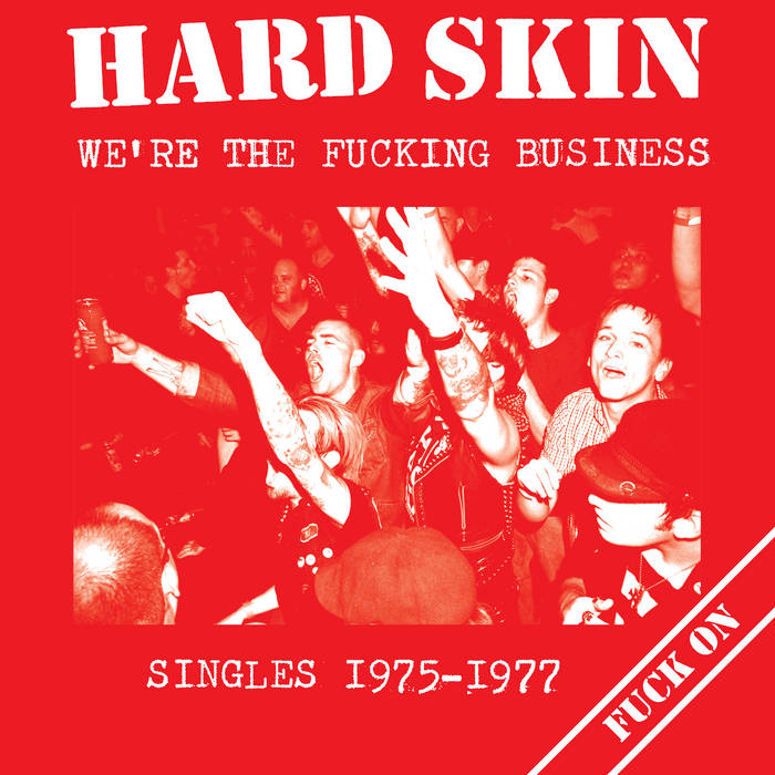 HARD SKIN - "WE'RE THE FUCKING BUSINESS" LP