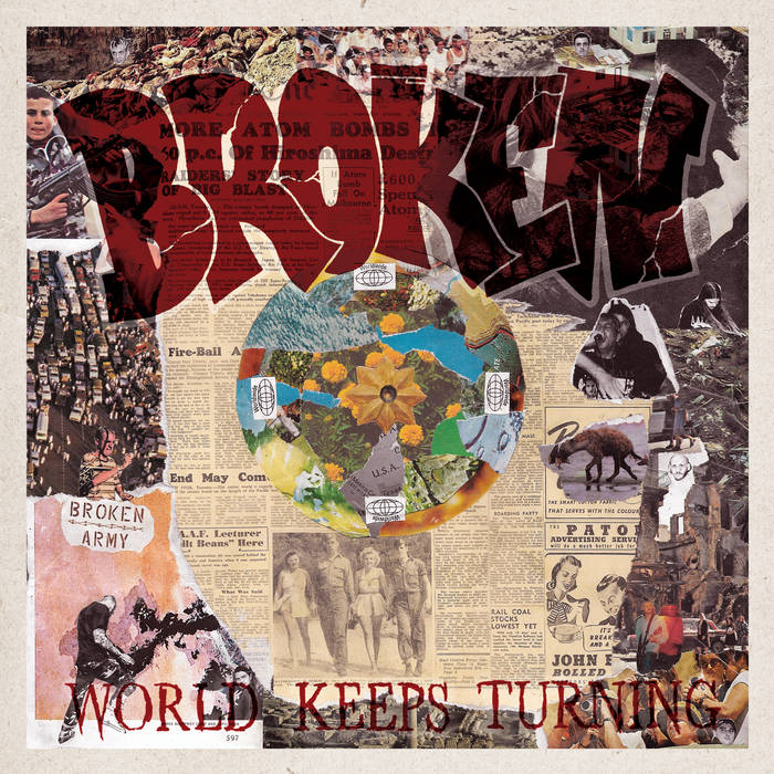 BROKEN - "WORLD KEEPS TURNING" LP