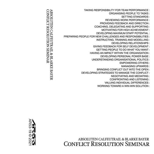 ABSOLUTEN CAULFENTRAIL & BLARKE BAYER - "CONFLICT RESOLUTION SEMINAR" CS
