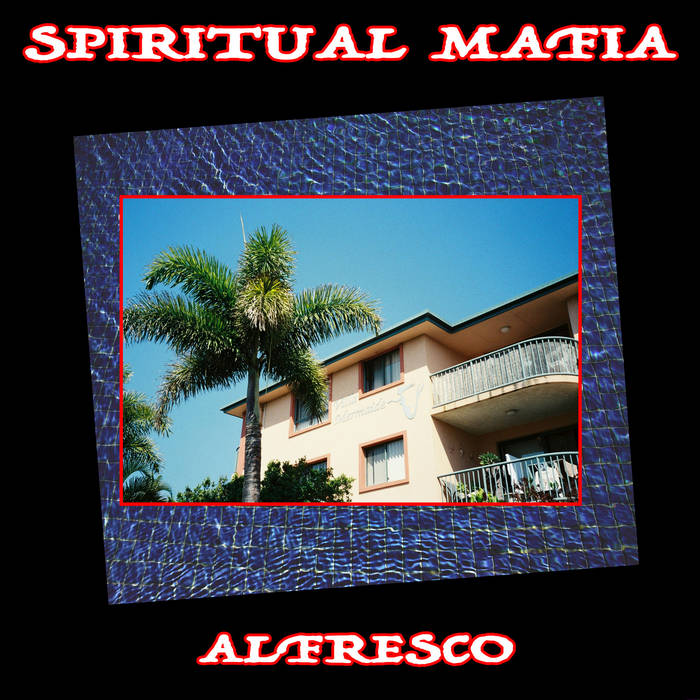 SPIRITUAL MAFIA - "ALFRESCO" LP