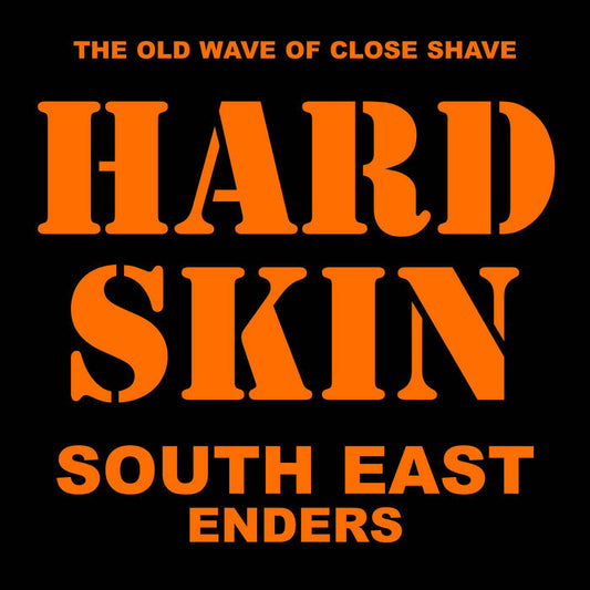 HARD SKIN - "SOUTH EAST ENDERS" LP