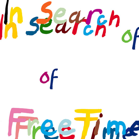 FREE TIME - "IN SEARCH OF FREE TIME" LP